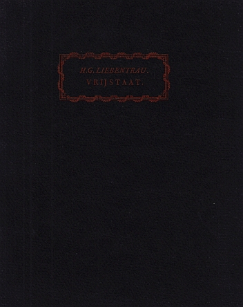 HERINGA, P.M. (Als:) H.G. LIEBENTRAU - Vrijstaat.