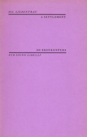 HERINGA, P.M. (als:) H.G. LIEBENTRAU - A Settlement.