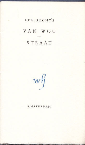 HERINGA, P.M. (Als:) LEBERECHT - Van Woustraat.