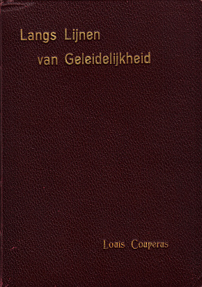 COUPERUS, Louis - Langs lijnen van geleidelijkheid.