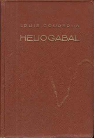 COUPERUS, Louis - Heliogabal. Einzig berechtigte bertragung aus dem Hollndischen und Bearbeitung von Else Otten. (Luxe bandvariant).