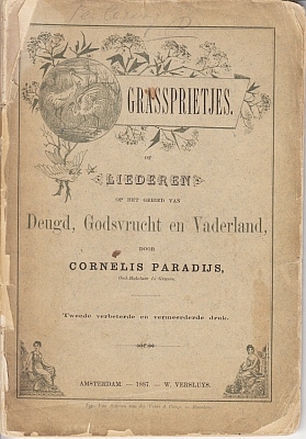 EEDEN, Frederik van, als: Cornelis PARADIJS - Grassprietjes. Of Liederen op het gebied van Deugd, Godsvrucht en Vaderland.
