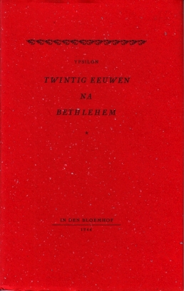 YPSILON [= Piet Bakker] - Twintig eeuwen na Bethlehem