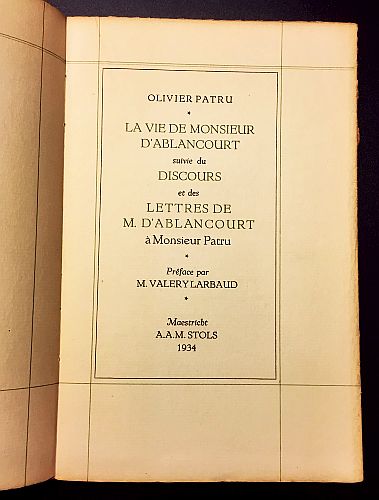 PATRU, Olivier - La Vie de Monsieur d'Ablancourt suivie du Discours et des Lettres de M. d'Ablacourt  Monsieur Patru. Prface par M. Valery Larbaud