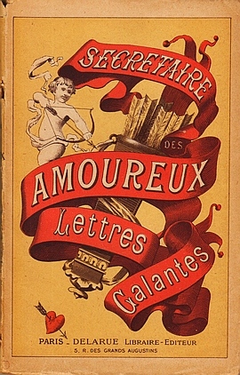 DUMONT, tienne - Le Secrtaire des amoureux. Lettres galantes.