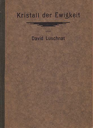 LUSCHNAT, David - Kristall der Ewigkeit. Gedichte.