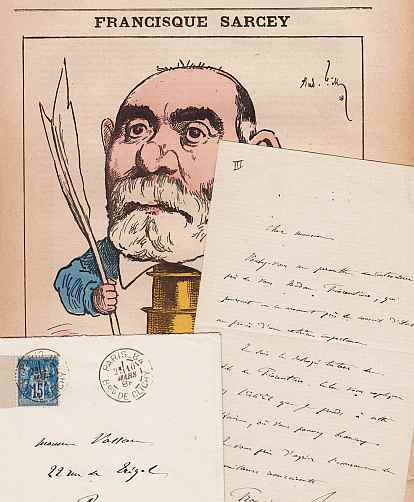 SARCEY, Franisque - Three autograph letters signed (ALS) - 3 lettres manuscrites. + 'Les Hommes d'Aujourd'hui' 1879.