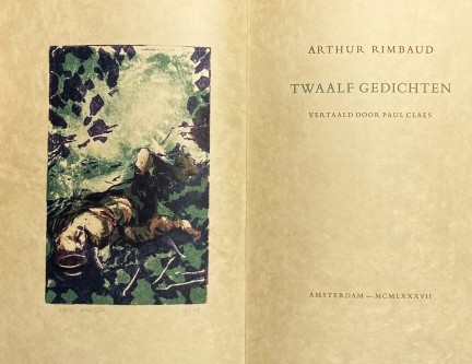 RIMBAUD, Arthur - Twaalf gedichten. Vertaald door Paul Claes. (Met een originele, genummerde en gesigneerde litho van Chris Buursen).