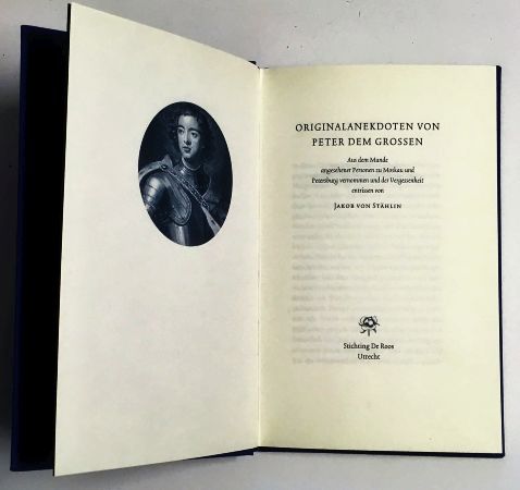 STHLIN, Jakob von - Originalanekdoten von Peter den Grossen. Aus dem Munde angesehener Personen zu Moskau und Petersburg vernommen und der Vergessenheit entrissen von.