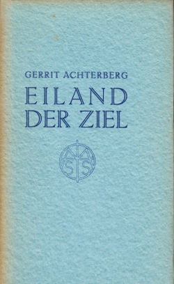 ACHTERBERG, Gerrit - Eiland der ziel. (Met een inleiding van Ed. Hoornik).