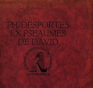 DESPORTES, Philippe - LX Pseaumes de David. (With woodcut portrait and vignette by Raphal Drouart).
