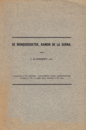 SLAUERHOFF, J. - De wonderdokter, Ramon de la Serna.