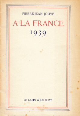 JOUVE, Pierre-Jean -  la France. 1939.