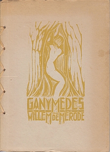 (DAAL, Geert van). MRODE, Willem de - Ganymedes. Een gedicht. Met vijf (= 6) houtsneden van Johan Dijkstra. (In goede conditie, gesigneerd. Met schitterende overslagdoos van Geert van DAAL).