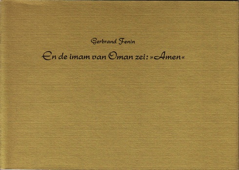 FENIN, Gerbrand - En de imam van Oman zei: 