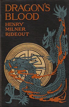 RIDEOUT, Henry Milner - Dragon's Blood.
