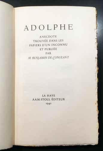 CONSTANT, Benjamin - Adolphe. Anecdote trouve dans les papiers d'un inconnu et publie par M. Benjamin de Constant. (Avec une notice bibliographique sur 'Adolphe' par A.A.M. Stols).