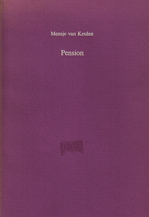 KEULEN, Mensje van - Pension. (Met een tekening door de schrijfster).