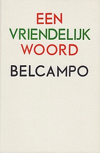 BELCAMPO - Een vriendelijk woord.