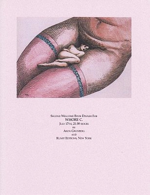 GRUNBERG, Aron [=Arnon] - Second Welcome Book Dinner for Whore C. July 17th, 21.00 Hours. (Met een illustratie door Roland Topor. Oplaag 13 exemplaren).