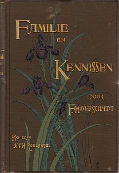 HAVERSCHMIDT, F. - Familie en kennissen. (Met voorwoorden van de auteur en de uitgever).