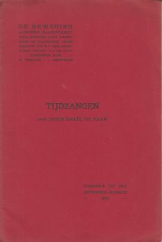 HAAN, Jacob Isral de - Tijdzangen. Overdruk uit het September-nummer van De Beweging, 1915.