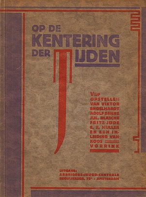(COHEN, Fr). ENGELHARDT, Viktor, a.o. with sketches after J.J.P. OUD - Op de kentering der tijden. Vijf opstellen van Dr. Viktor Engelhardt, Adolf Behne, Julius Blasche, Fritz Jde en E.R. Mller, met een inleiding van Koos Vorrink. 