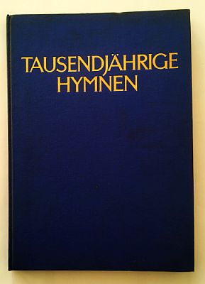 STEINEN, Wolfram von den (ed.) - Tausendjhrige Hymnen.