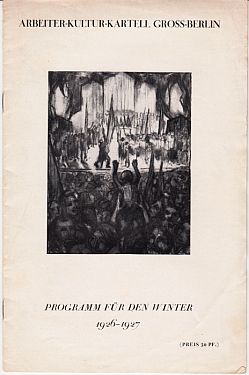 SINGER, Kurt, a.o. - Arbeiter-Kultur-Kartell Gross-Berlin. Programm fr den Winter 1926-1927.