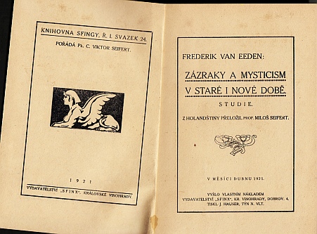 EEDEN, Frederik van (& Josephin PLADAN) - Zzraky a mysticism v star i nov dobe. Studie. Z holandtiny preloil prof. Milo Seifert. (Vertaling in het Tsjechisch).
