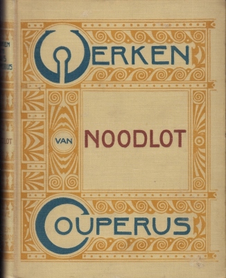COUPERUS, Louis - Noodlot. (Werken-band).