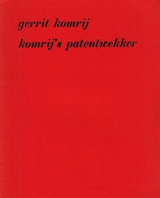 KOMRIJ, Gerrit - Komrij's patentwekker.