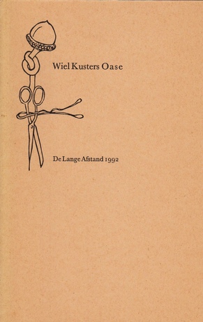 KUSTERS, Wiel - Oase. (Met een linosnede op het omslag door Peter Yvon de Vries).