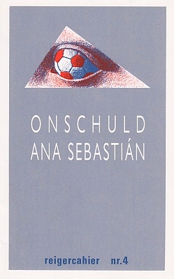 SEBASTIN, Ana - Onschuld. (Vertaald door Leo Klatser).