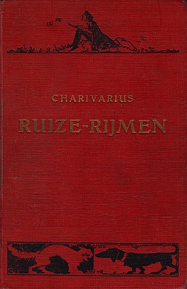 CHARIVARIUS - Ruize-rijmen. (Met opdracht en inliggende typoscripten).