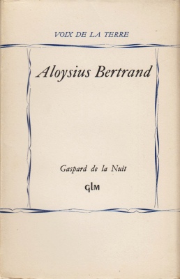 BERTRAND, Aloysius - Gaspard de la nuit.