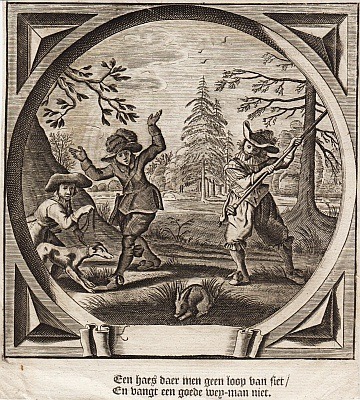 (EMBLEMATA). CATS, Jacob - 'Een haes daer men geen loop van siet / En vangt een goede wey-man niet'.