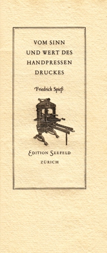 (ROMANÉE). SPIESS, Friedrich - Vom Sinn und Wert des Handpressendruckes.