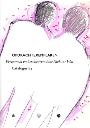 HOLTHUIS, Fokas - Nick ter WAL - Opdrachtexemplaren. Verzameld en beschreven door Nick ter Wal. Catalogus 83.
