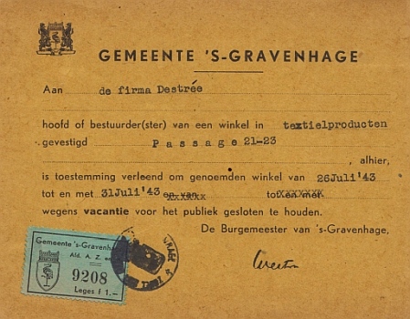 OORLOGSFORMULIER GEMEENTE DEN HAAG - Vergunning om een winkel in textielproducten van 26-31 juli 1943 wegens vacantie voor het publiek gesloten te houden.