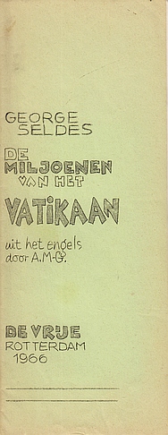 SELDES, George - De miljoenen van het Vatikaan. Uit het Engels door A. M.-G.