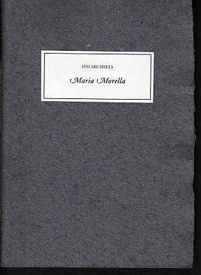 MICHIELS, Ivo - Maria Morella.