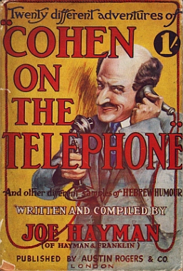 HAYMAN, Joe - Twenty Different Adventures of Cohen on the Telephone and Other Different Samples of Hebrew Humour. Writtten and Compiled by Joe Hayman, the Original 