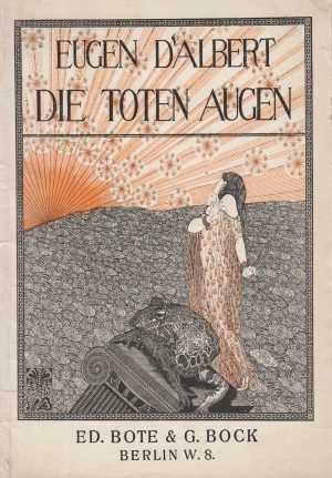 (EWERS, Hanns Heinz). D'ALBERT, Eugen - Die toten Augen. Eine Bhnendichtung, Textbuch. Musik von Eugen d'Albert.