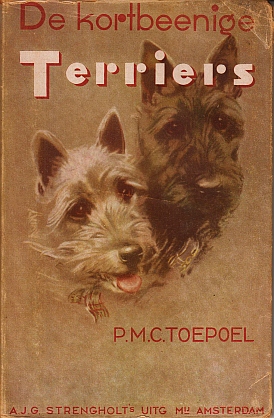 (DOGS). TOEPOEL, P.M.C. - De kortbeenige terriers.