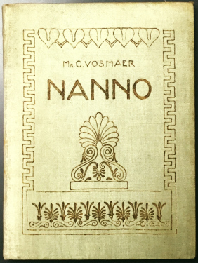 VOSMAER, Mr. C. - Nanno. Eene Grieksche idylle.