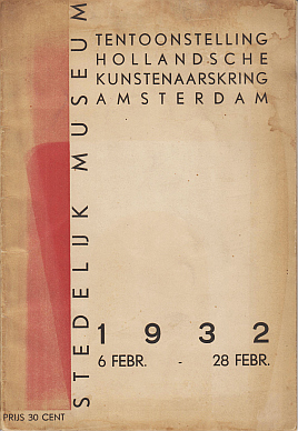 HOLLANDSCHE KUNSTENAARSKRING 1932 - 1932. Catalogus 6 Febr. - 28 Febr. Hollandsche Kunstenaarskring Amsterdam. (Dutch Art Catalogue).