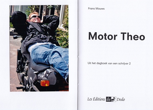 MOUWS, Frans - Motor Theo. Uit het dagboek van een schrijver 2. (Met een ingeplakte, originele foto).