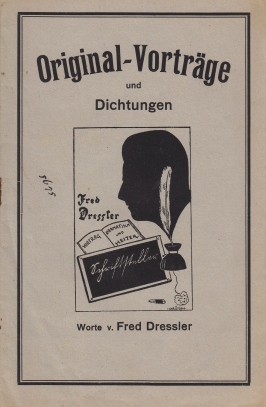 DRESSLER, Fred - Original-Vortrge und Dichtungen.