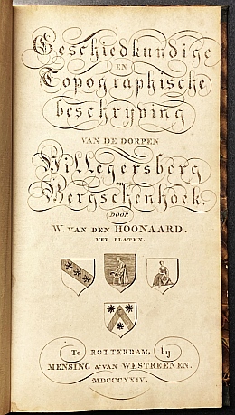 HOONAARD, W. van den - Geschiedkundige en topografische beschrijving van de dorpen Hillegersberg en Bergschenhoek. Met platen.